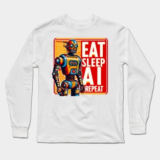 Eat Sleep AI Repeat Long Sleeve T-Shirt